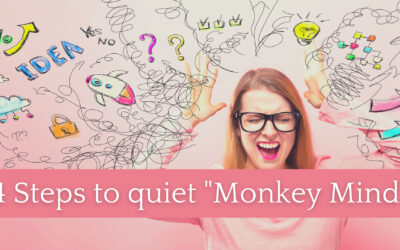 4 Steps to Quiet “Monkey Mind”