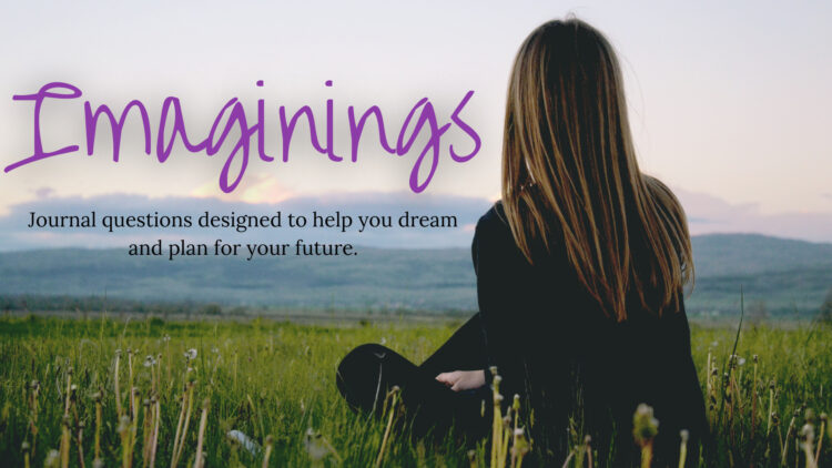 Every day I wish… – Imaginings Day 2