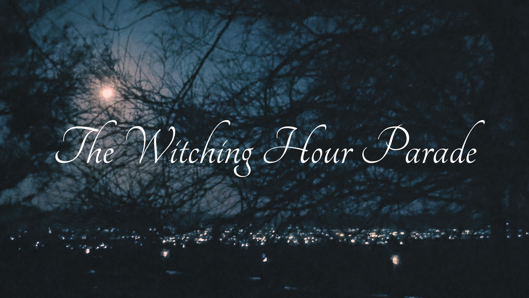 The Witching Hour Parade